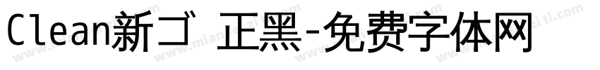 Clean新ゴ 正黑字体转换